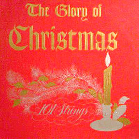 101 Strings - The Glory of Christmas